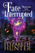 Fate Interrupted: A Paranormal Women's Fiction Novel - Paperback