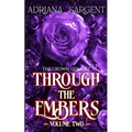 Through the Embers: Volume Two: An enthralling fantasy lesfic erotica novel - Paperback