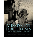 Mississippi Fiddle Tunes and Songs from the 1930s - Paperback