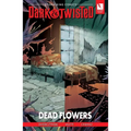 Storm King Comics Dark & Twisted: Dead Flowers - Paperback