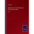 Epistles from the Yearly Meeting of Friends, held in London: Vol. II - Paperback
