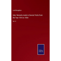 Italy: Remarks made in Several Visits from the Year 1816 to 1854: Vol. II - Hardcover