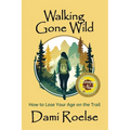 Walking Gone Wild - Paperback