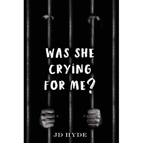 Was She Crying For Me? - Paperback