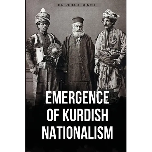 Emergence of Kurdish Nationalism - Paperback
