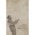 Ships, Sea Songs and Shanties - Collected by W. B. Whall, Master Mariner - Paperback