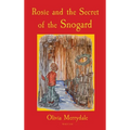 Rosie and the Secret of the Snogard - Hardcover