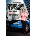 Manny Khoshbin's Contrarian PlayBook: How to Build Your $100 Million Real Estate Portfolio From the Ground Up - Paperback