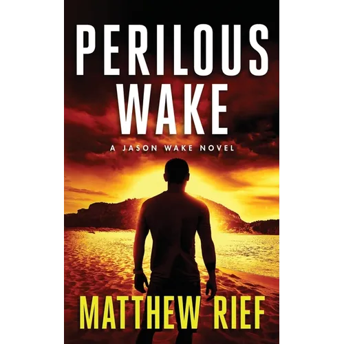 Perilous Wake (Jason Wake Book 6) - Paperback