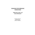 Managing Path-Breaking Innovations: CERN-ATLAS, Airbus, and Stem Cell Research - Hardcover