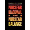 Nuclear Blackmail and Nuclear Balance - Paperback