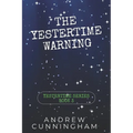 The Yestertime Warning: A Novel of Time Travel - Paperback