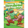 Thump, Bump, and Ping-Pong - Paperback
