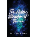 The Hidden Kingdom Of Aurora - Paperback