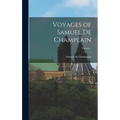 Voyages of Samuel de Champlain; Volume 1 - Hardcover