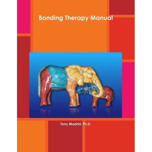 Bonding Therapy Manual - Paperback