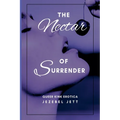 The Nectar Of Surrender: Queer Kink Erotica - Paperback