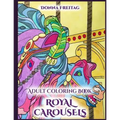 Royal Carousels: Adult Coloring Book - Paperback
