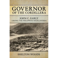 Governor of the Cordillera: John C. Early Among the Philippine Highlanders - Paperback