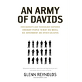 An Army of Davids: How Markets and Technology Empower Ordinary People to Beat Big Media, Big Government, and Other Goliaths - Paperback