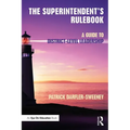 The Superintendent's Rulebook: A Guide to District-Level Leadership - Paperback