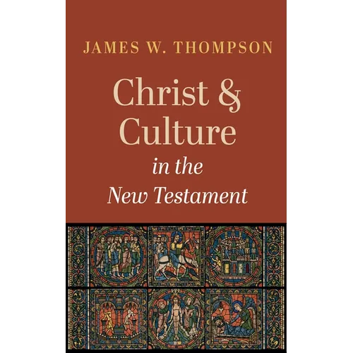 Christ and Culture in the New Testament - Hardcover