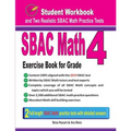 Sbac Math Exercise Book for Grade 4: Student Workbook and Two Realistic Sbac Math Tests - Paperback