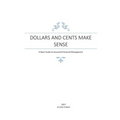 Dollars and Cents Make Sense: A Basic Guide to Successful Financial Management - Paperback