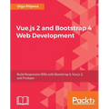 Vue.js 2 and BootStrap 4 Web Development - Paperback