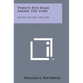 Twenty-Five Years Among the Stars: United Air Lines, 1926-1951 - Paperback