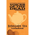 The Renegade Tea Cookbook - Hardcover