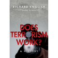 Does Terrorism Work?: A History - Paperback