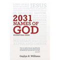 2031 Names of God in Scriptural Order: Transform Your Life as You Get to Know God in New Ways - Paperback