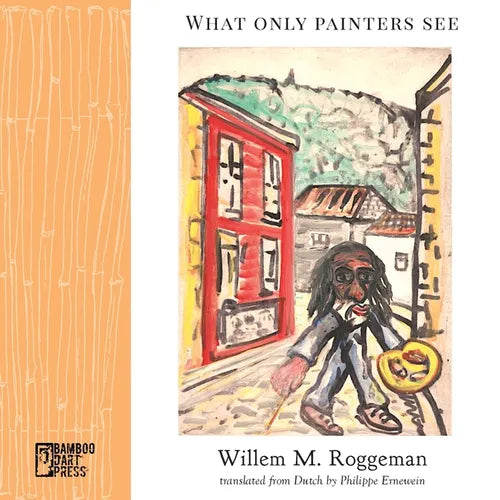 What Only Painters See - Paperback
