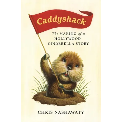 Caddyshack: The Making of a Hollywood Cinderella Story - Paperback
