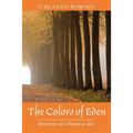The Colors of Eden: Memories of a Runaway Boy - Paperback
