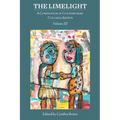 The Limelight Volume III, A Compendium of Contemporary Columbia Artists: A Compendium of Contemporary Columbia Artists - Paperback