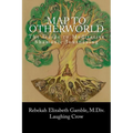 A Map to Otherworld: The Beginner's Guide to Meditative Shamanic Journeying - Paperback