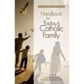 Handbook for Today's Catholic Family - Paperback