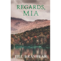Regards, Mia - Paperback