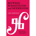 Between Romanticism and Modernism: Four Studies in the Music of the Later Nineteenth Century Volume 1 - Paperback