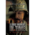 A Brief Moment in Time, a True Story - Paperback