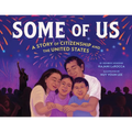 Some of Us: A Story of Citizenship and the United States - Hardcover