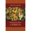Seeking the Risen Christa - Paperback