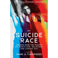 My Suicide Race: Winning Over the Trauma of Addiction, Recovery, and Coming Out - Paperback