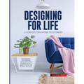 Designing for Life: Inspiring Interior Designs for Every Style and Taste in Made to Live - Paperback