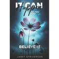 It Can Happen To You Too: Believe It - Paperback