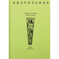 Graveyards: A History of Living with the Dead - Hardcover