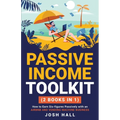 Passive Income Toolkit: (2 books in 1) How to Earn Six-figures Passively with an Airbnb and Vending Machine Business - Paperback