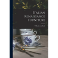 Italian Renaissance Furniture - Paperback